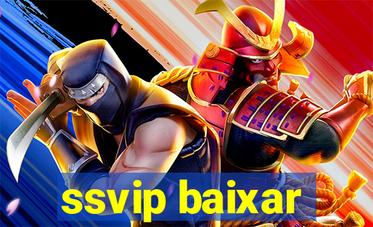 ssvip baixar